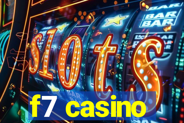 f7 casino